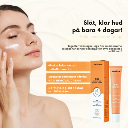 Velvique™ Anti-Hair Cream | Eliminerar 97% av ansiktshåret på 4 dagar